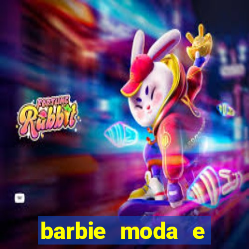 barbie moda e magia boneca